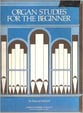 Organ Studies for the Beginner Organ sheet music cover